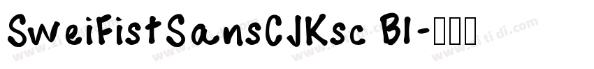 SweiFistSansCJKsc Bl字体转换